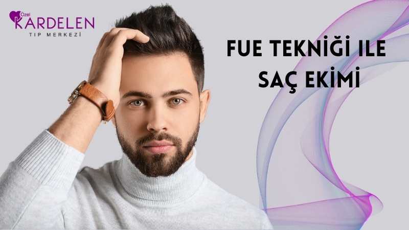 FUE Saç Ekimi