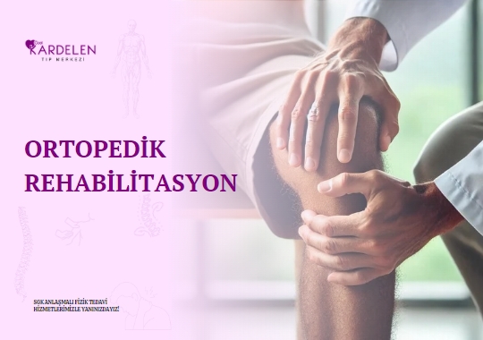 Ortopedik Rehabilitasyon