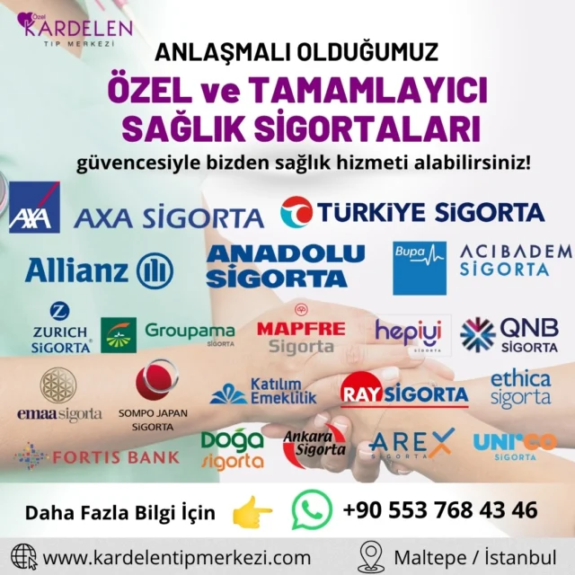 Özel Kardelen Tıp Merkezi olarak, tamamlayıcı ve özel sağlık sigortaları kapsamında sağlık hizmeti sunan kuruluşlarla anlaşmalı olarak hizmet vermekteyiz.

Anlaşmalı kurumlar aracılığıyla sunulan sağlık hizmetleri, ilgili mevzuat ve sözleşme koşulları çerçevesinde yürütülmektedir.

Aşağıda anlaşmalı olduğumuz diğer tamamlayıcı ve özel sağlık sigortalarının listesini bulabilirsiniz:

⚕️TOBB (Türkiye Odalar, Borsalar ve Birlik Personeli ⚕️Sigorta ve Emekli Sandığı Vakfı)
⚕️AcnTURK Sigorta
⚕️Demir Hayat Sigorta
⚕️Türk Nippon Sigorta
⚕️Ana Sigorta
⚕️Neova Sigorta
⚕️Quick Sigorta
⚕️Magdeburger Sigorta
⚕️Referans Sigorta
⚕️Prive Sigortası

Daha fazla bilgi için bizimle iletişime geçebilirsiniz.

Kardelen Tıp Merkezi

📌 Maltepe / İstanbul